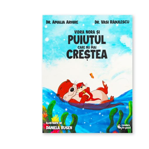 Vidra Nora și puiuțul care nu mai creștea