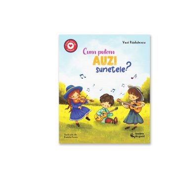 Cum putem auzi sunetele?